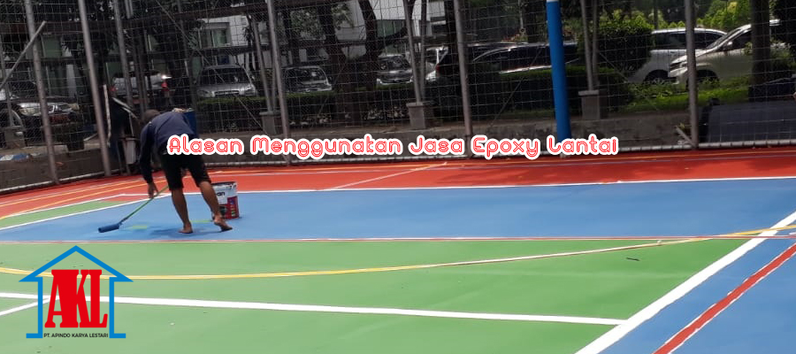 Alasan Menggunakan Jasa cat Lantai Epoxy