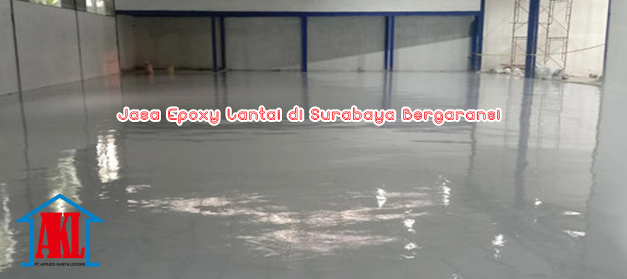 Jasa Epoxy Lantai Surabaya Bergaransi