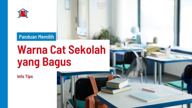 Warna Cat Sekolah yang Bagus