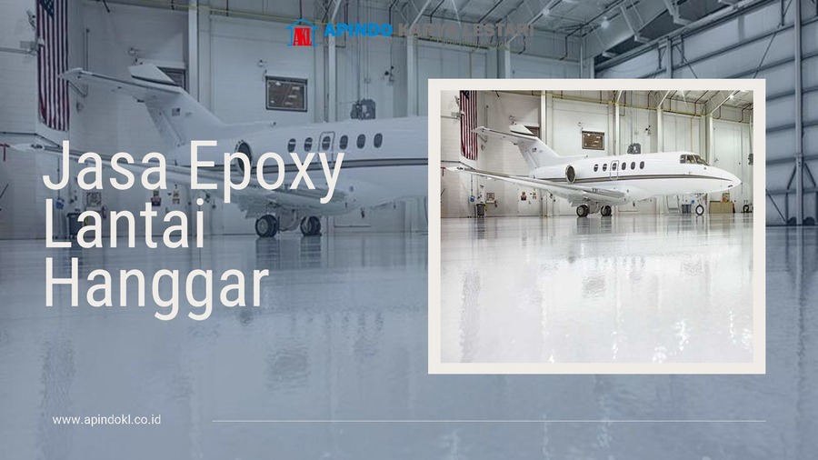 Jasa Epoxy Lantai Hanggar pesawat