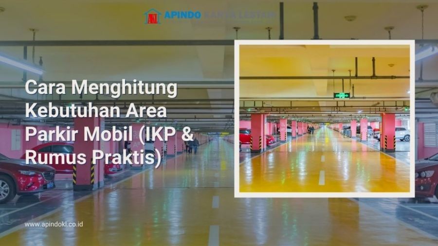 Cara menghitung kebutuhan area parkir Mobil