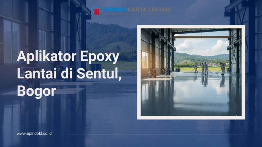 Aplikator Epoxy Lantai di Sentul Bogor