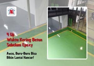 4 Uji Waktu Kering Beton Sebelum Epoxy