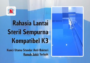 Rahasia Lantai Steril Sempurna Kompatibel K3